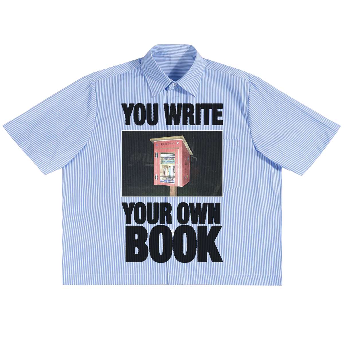 Library Button Up in blue — YOU WRITE YOUR OWN BOOK little free library graphic
