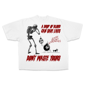 Don't Waste Yours Tee