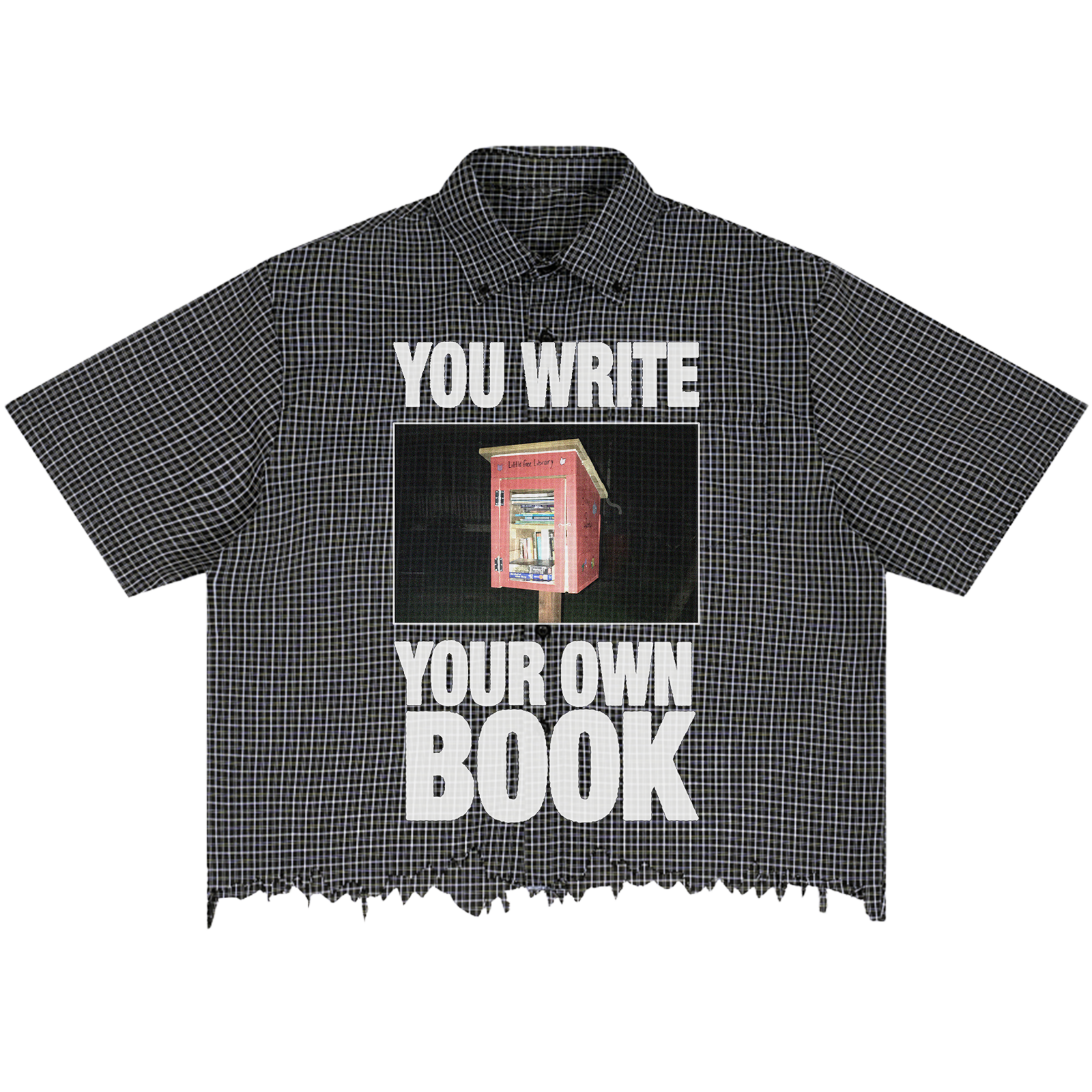 Library Distress Button Up — YOU WRITE YOUR OWN BOOK little free library graphic on contrast stripe button up